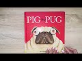 Pig the Pug - Read Aloud
