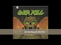 Over Kill  -The Years Of Decay (full album) 1989