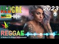 REGGAE 2023 INTERNACIONAL ♫ O Melhor do Reggae Internacional ♫ REGGAE DO MARANHÃO 2023 | KING REGGAE