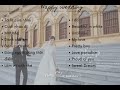 Wedding Music/ Wedding Songs - TOP NHỮNG CA KHÚC ĐÁM CƯỚI HAY  ĐƯỢC YÊU THÍCH NHẤT NĂM/ TOP SONGS