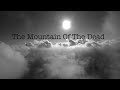 The Southern Electric - Mountain of the Dead - teaser