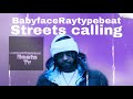Streets is calling babyfaceRay typebeat for sell