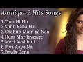 Aashiqui 2 Movie All Best Songs |Shraddha Kapoor & Aditya Roy Kapur | Romantic Love Gaan