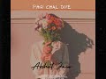 Akshat Jain - Phir Chal Diye (Official Audio)