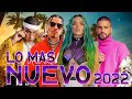 MIX REGGAETON 2022 - LO MAS NUEVO 2022 - Rauw Alejandro, Bad Bunny, Karol G, Maluma, J. Balvin