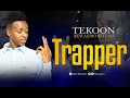 Tekoon - Trapper (Official Audio) #music