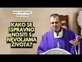 Kako se ispravno nositi s nevoljama života?