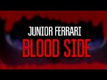 JUNIOR FERRARI-BLOOD SIDE