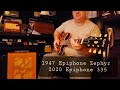 1947 Epiphone Zephyr & 2020 Epiphone 335