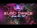 EURO DANCE ANOS 80, 90. (Só as melhores)