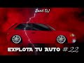 EXPLOTA TU AUTO 🔥 ENGANCHADO TURREO RKT #22 (LO MAS SONADO 2024) - Santi DJ
