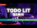 TODO LIT (REMIX) - ELADIO CARRION feat. DUKI | Remix 2024