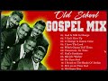 50 TIMELESS GOSPEL HITS - Top Old School Songs of ALL TIME🙏 The Best Full Album Gospel Songs