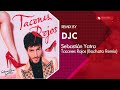 Sebastián Yatra - Tacones Rojos (Bachata Remix Versión DJC)
