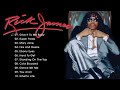Rick James Best Songs - Rick James Greatest Hits Full Album - The Best Funk Soul Classic