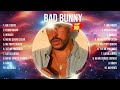 Bad Bunny Greatest Hits ~ Top 10 Best Songs To Listen in 2024