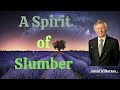 - David Wilkerson Message - A SPIRIT OF SLUMBER