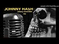 Johnny Remember Me (cover) - Johnny Hash