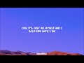 G-Eazy x Bebe Rexha - Me, Myself & I (Lyrics)