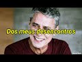 Chico Buarque - Desalento /Letra