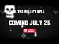 Ultra Bullet Hell - Final Trailer