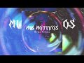 Mis Motivos - Wayla Montana (Audio)