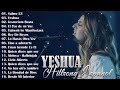 #YESHUA# Hillsong En Español Lo Mejor De Todos LosTiempos 🎶Hillsong en Espanol Sus Mejores Canciones
