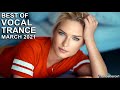 BEST OF VOCAL TRANCE MIX (March 2021) | TranceForce1