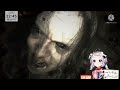 Omochi play Resident Evil 7 first time