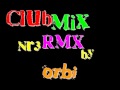 ClubMix nr3 RMX by Orbi