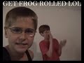 Get Frog Rolled