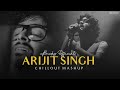 Heart full 💓🌝 Arijit Singh Mashup | 2024 | Ajay S King 10M