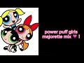 powerpuff girls majorette mix 🩷💚💙 ! #powerpuffgirls #majorette #majorretesongs