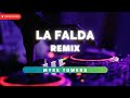 LA FALDA (REMIX) - MYKE TOWERS | Remix 2024