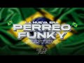 Perreo Funk (FIESTERO) La Nueva Era - DJ TK RMX 🇧🇷