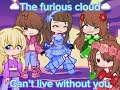THE FURIOUS CLOUD - cant live without you.          Official song