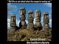 The Southern Electric - Easter Island