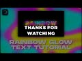 RAINBOW GlOW TEXT TUTORIAL || ALIGHT MOTION TUTORIAL