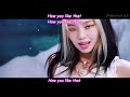 BLACKPINK - How You Like That MV [Color Coded Lyrics English + Hangul + Rom + 가사] HD