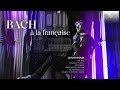 J.S. Bach à la française