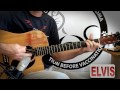 Elvis ~ His Latest Flame ~ Guitar Cover