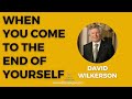 David Wilkerson - When You Come to the End of Yourself | Sermon