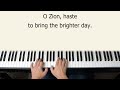 O Zion, Haste - piano instrumental hymn with lyrics