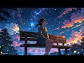 作業用BGM - Chillout Work Music:It's beautiful today今日は美しい（Lofi/chill beats/BGM/relax/sleep/healing）