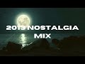 2013 Nostalgic Music Mix - Songs With Good Memories Behind ( Capital Cities, David Guetta)