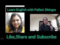 How to improve English| English Speaking Practice| Learn English with Pallavi Dhingra #learnenglish