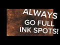 ALWAYS!!! Go Full INK! @InkSpots