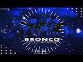 Bronco Mix By DJ Alex Editions LMI