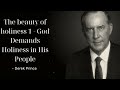The beauty of holiness 1 - Derek Prince