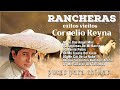 Cornelio Reyna MIX Grandes Éxitos, Mejores Canciones ~ Música de los 60s ~ Top Latin, Norteño#02